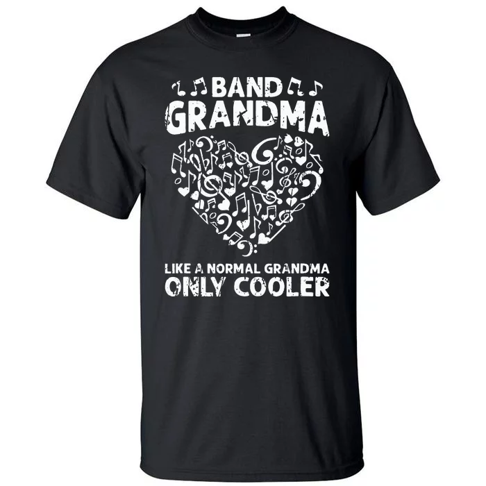 Band Grandma like a normal grandma only cooler  orchestra Tall T-Shirt