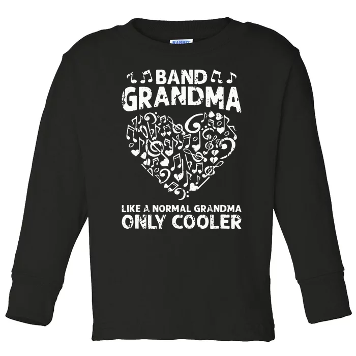 Band Grandma like a normal grandma only cooler  orchestra Toddler Long Sleeve Shirt