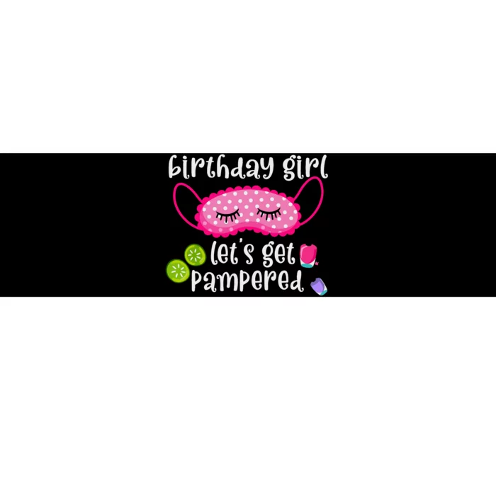 Birthday Girl Lets Get Pampered Girl Spa Day Nail Polish Bumper Sticker