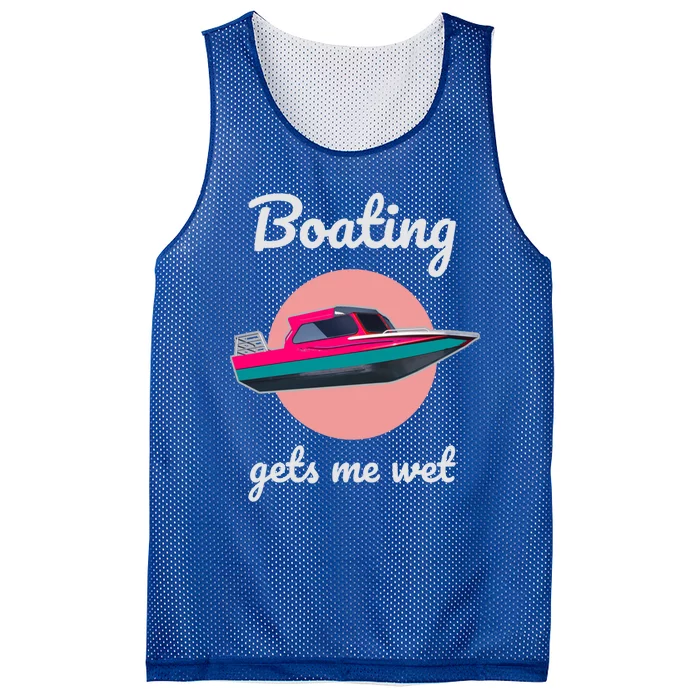 Boating Gets Me Wet Gift Ladies Who Love Boating Gift Mesh Reversible Basketball Jersey Tank