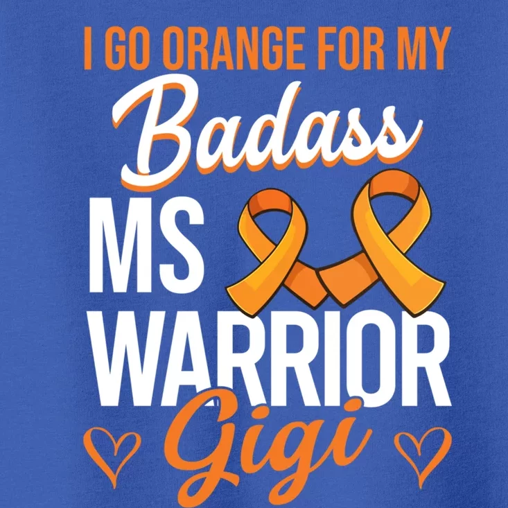 Badass Gigi Multiple Sclerosis Ms Warrior Gift Toddler T-Shirt