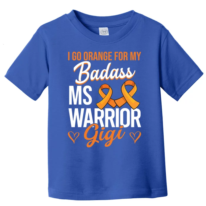 Badass Gigi Multiple Sclerosis Ms Warrior Gift Toddler T-Shirt