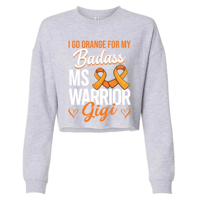 Badass Gigi Multiple Sclerosis Ms Warrior Gift Cropped Pullover Crew