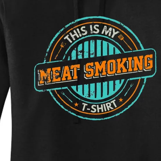 Barbecue Grill Master This Is My Meat Smoking Women's Pullover Hoodie