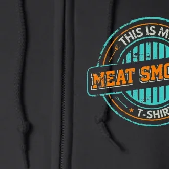 Barbecue Grill Master This Is My Meat Smoking Full Zip Hoodie