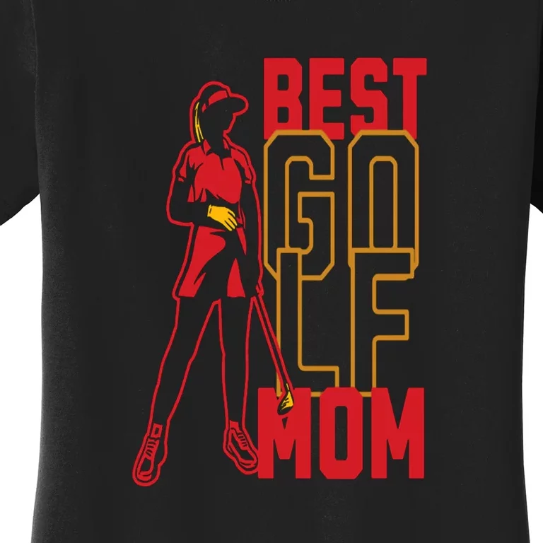 Best Golf Mom Fitted Scoop Gift For Mother's Day Women's T-Shirt