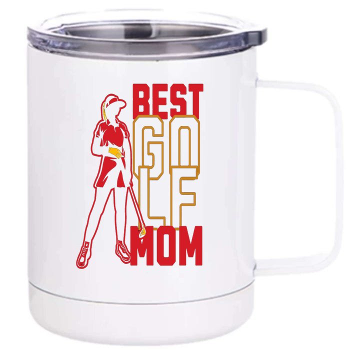 Best Golf Mom Fitted Scoop Gift For Mother's Day Front & Back 12oz Stainless Steel Tumbler Cup