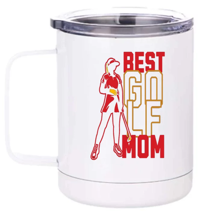 Best Golf Mom Fitted Scoop Gift For Mother's Day Front & Back 12oz Stainless Steel Tumbler Cup