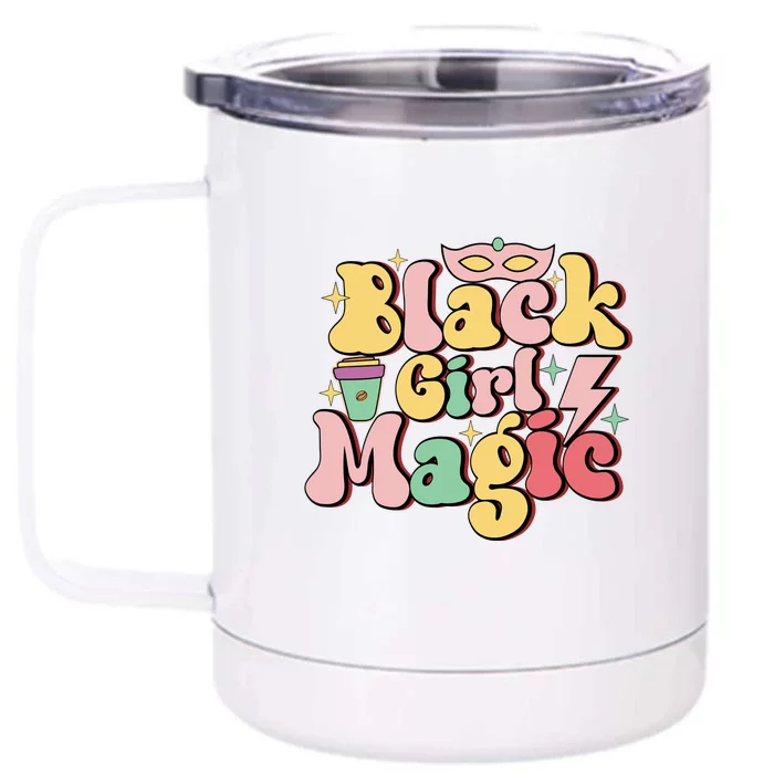 Black Girl Magic African American Woman Black History Groovy Front & Back 12oz Stainless Steel Tumbler Cup