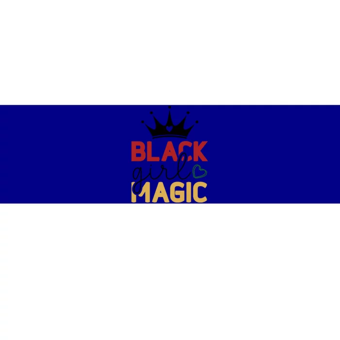 Black Girl Magic Gift History Month African Heritage Bumper Sticker