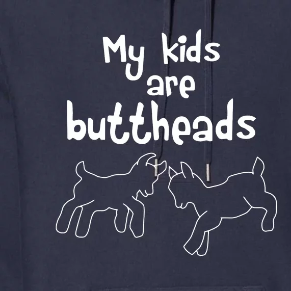 Buttheads Goat Mom Lady Lover Farmer Premium Hoodie