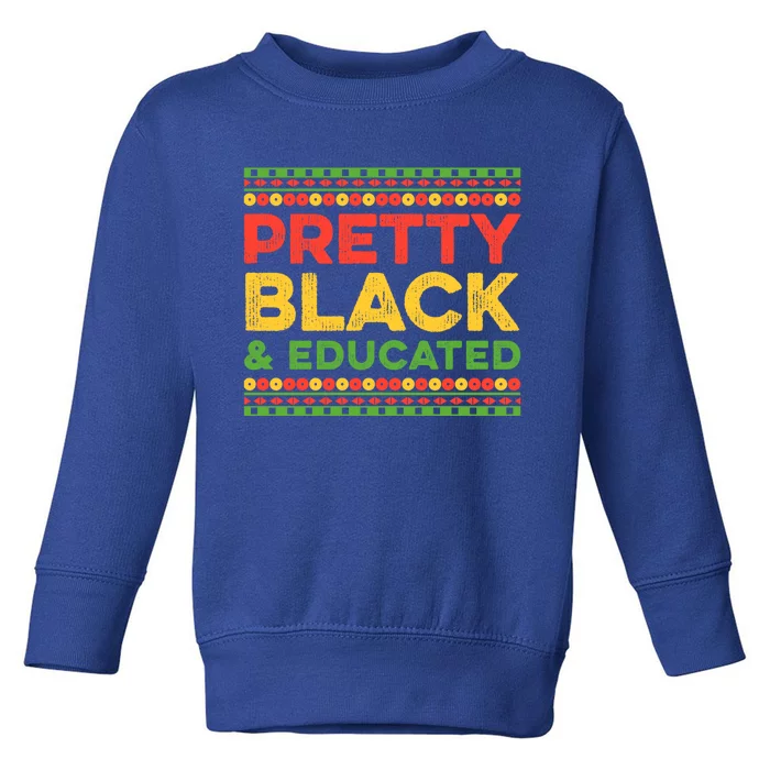 Black Graduation Melanin Queen Degree Pretty Black Educated Gift Toddler Sweatshirt