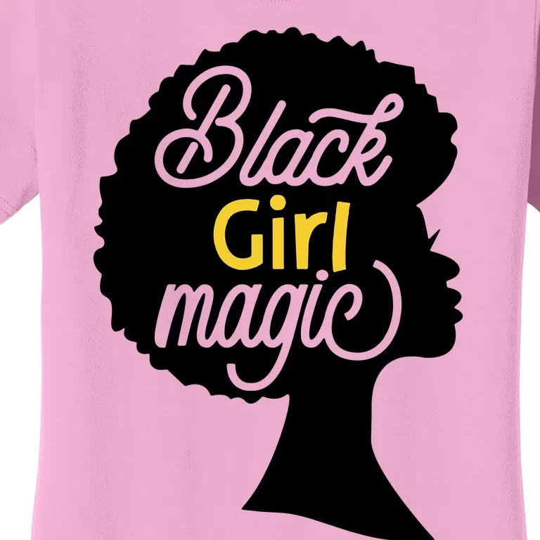 Black Girl Magic Women's T-Shirt