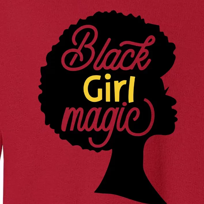 Black Girl Magic Toddler Sweatshirt