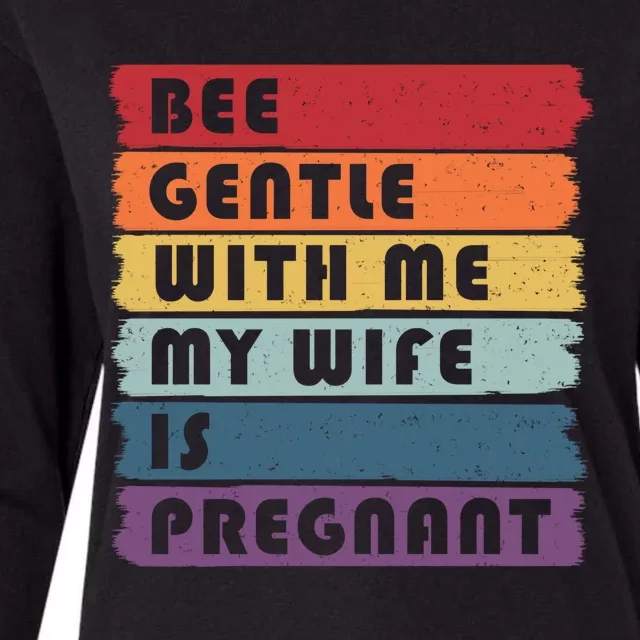 Be Gentle My Wife Is Pregnant Meaningful Gift Funny Pregnancy Future Dad Gift Womens Cotton Relaxed Long Sleeve T-Shirt