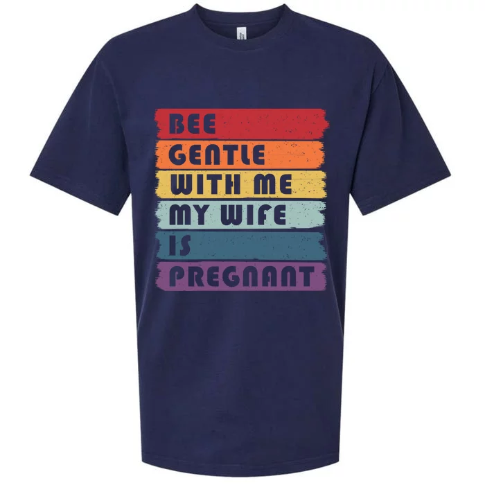 Be Gentle My Wife Is Pregnant Meaningful Gift Funny Pregnancy Future Dad Gift Sueded Cloud Jersey T-Shirt