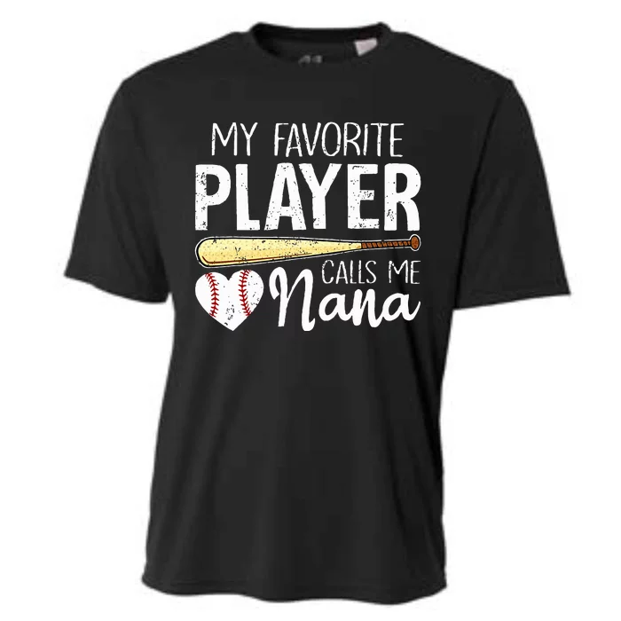 Baseball Grandma My Favorite Player Calls Me Nana Baseball Cooling Performance Crew T-Shirt