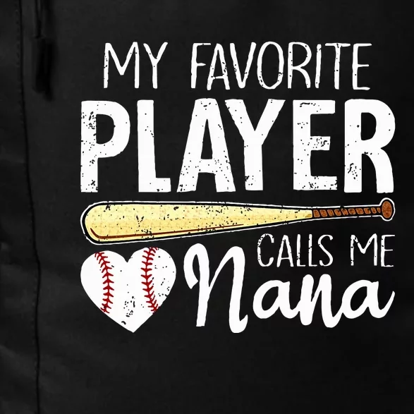 Baseball Grandma My Favorite Player Calls Me Nana Baseball Daily Commute Backpack