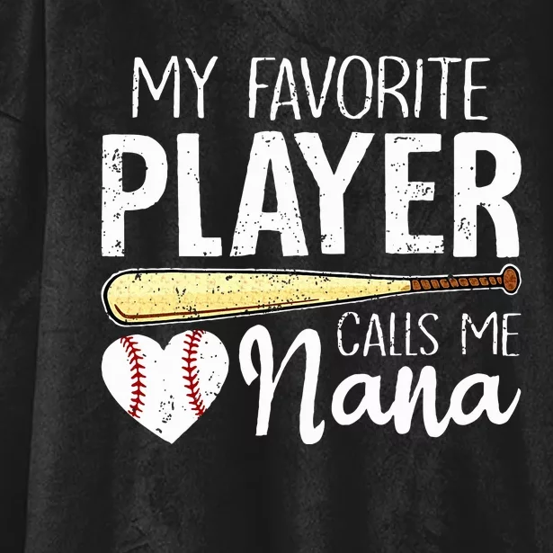 Baseball Grandma My Favorite Player Calls Me Nana Baseball Hooded Wearable Blanket