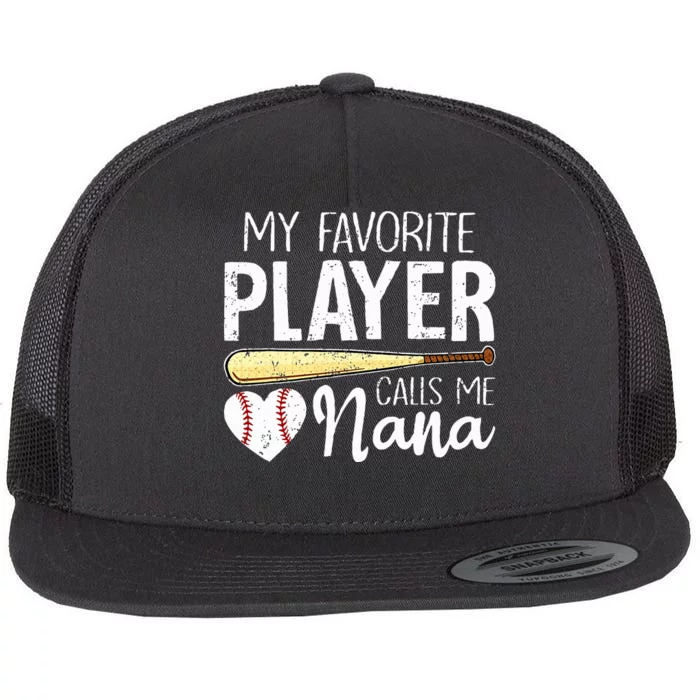 Baseball Grandma My Favorite Player Calls Me Nana Baseball Flat Bill Trucker Hat