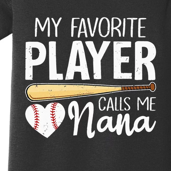 Baseball Grandma My Favorite Player Calls Me Nana Baseball Baby Bodysuit