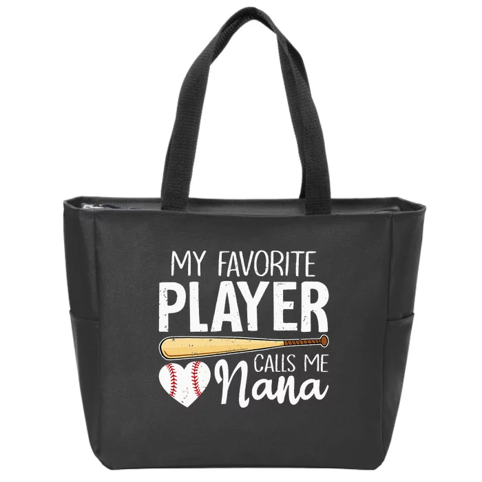 Baseball Grandma My Favorite Player Calls Me Nana Baseball Zip Tote Bag