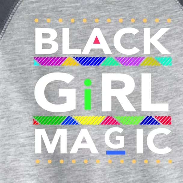 Black Girl Magic Melanin Black Queen Meaningful Gift Toddler Fine Jersey T-Shirt