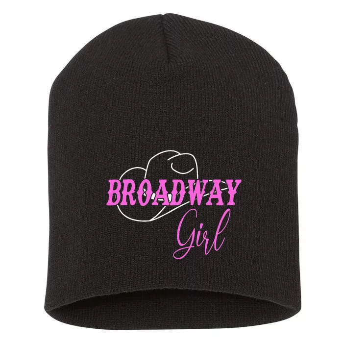 Broadway Girl Merch Outfit Short Acrylic Beanie