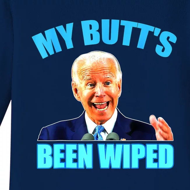 Biden Gaffe My Butts Been Wiped Anti Biden Baby Long Sleeve Bodysuit