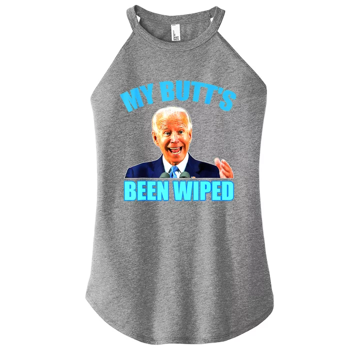 Biden Gaffe My Butts Been Wiped Anti Biden Women’s Perfect Tri Rocker Tank