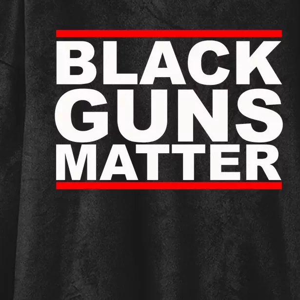 Black Guns Matter Gift For Gun Owner Hooded Wearable Blanket