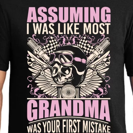 Biker Gear Motorcycle Funny Gift Grandma Assuming I'm Like Most Gift Pajama Set