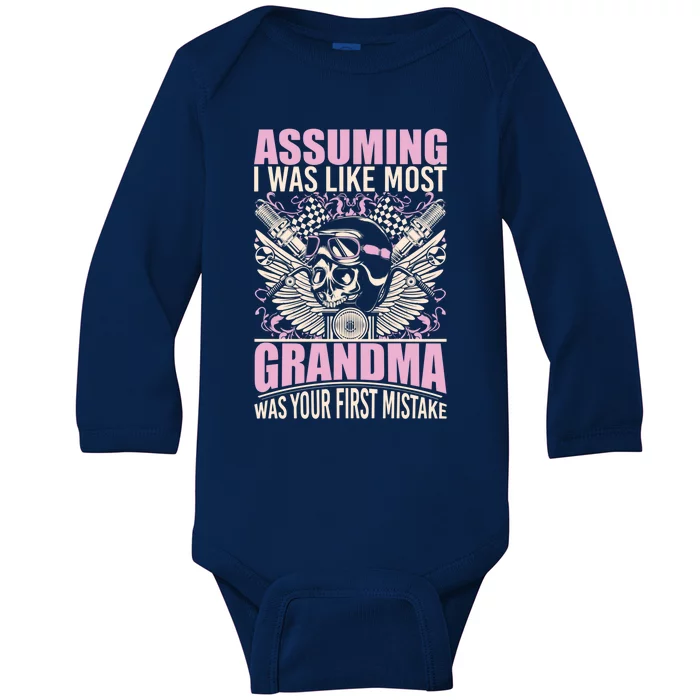 Biker Gear Motorcycle Funny Gift Grandma Assuming I'm Like Most Gift Baby Long Sleeve Bodysuit