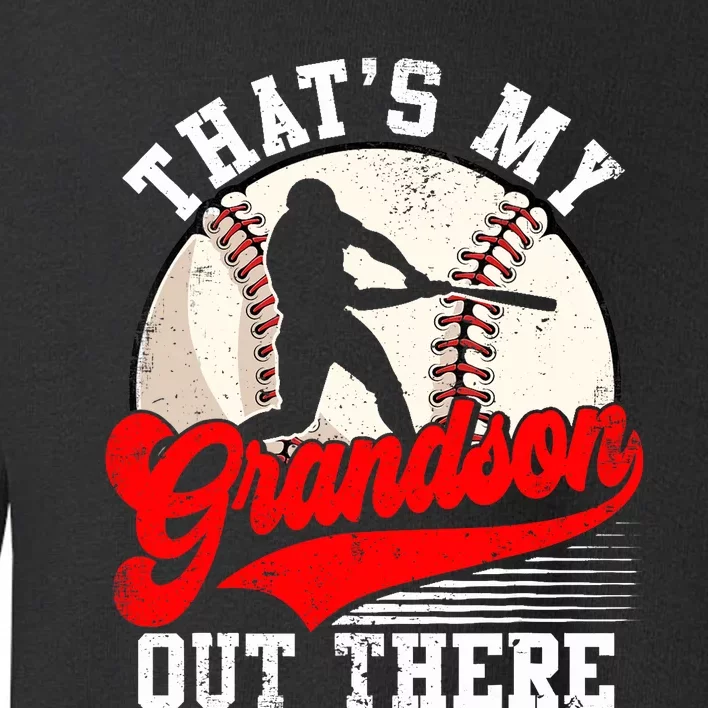 Baseball Grandma Mother's Day That's My Grandson Out There Toddler Sweatshirt