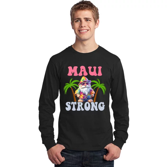 Beach Gnome Maui Hawaii Strong Tall Long Sleeve T-Shirt