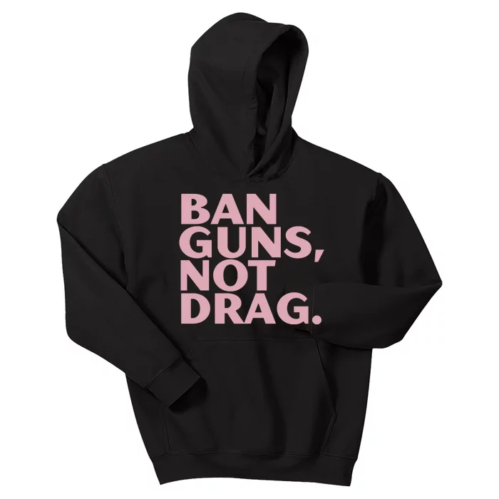 Ban Guns Not Drag Kids Hoodie