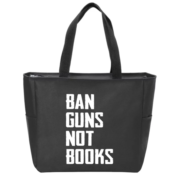 Ban Guns Not Books Zip Tote Bag