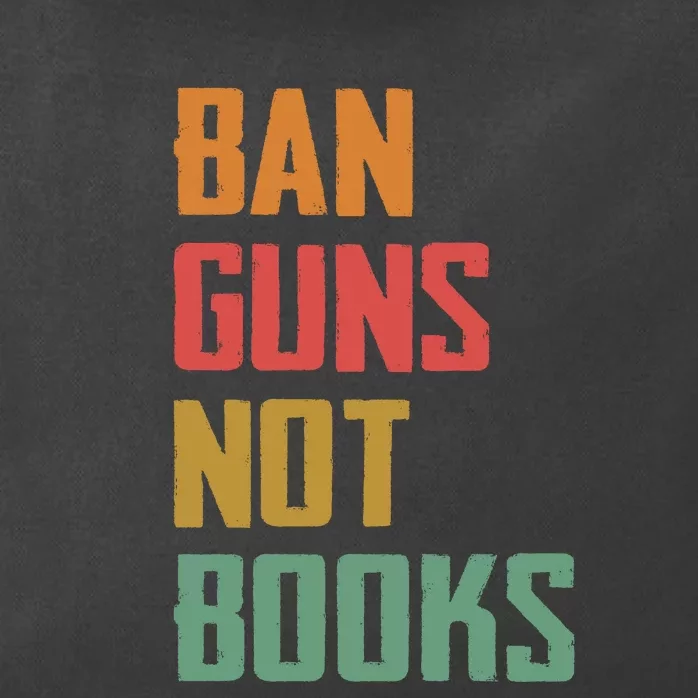 Ban Guns Not Books Zip Tote Bag