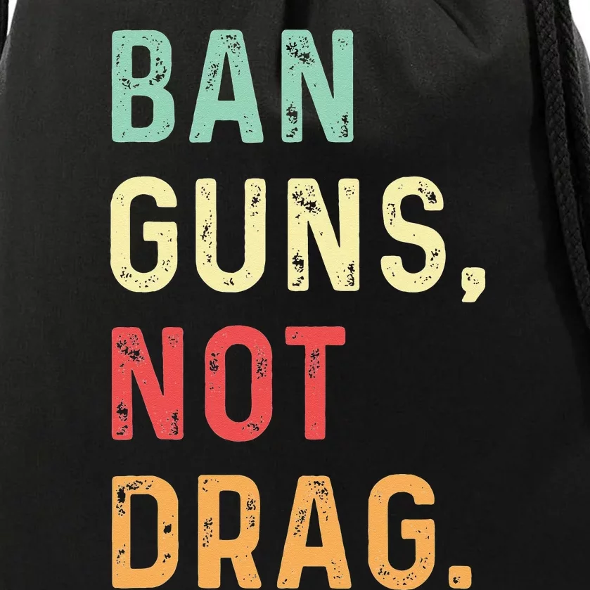 Ban Guns Not Drag Retro Drawstring Bag