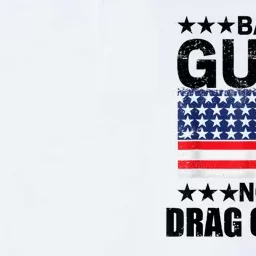 Ban Guns Not Drag Queens Drag Show Supporter American Flag Softstyle Adult Sport Polo