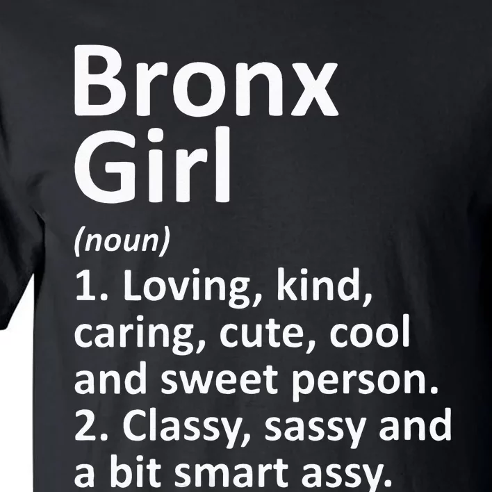 BRONX GIRL NY NEW YORK Funny City Home Roots Gift Tall T-Shirt