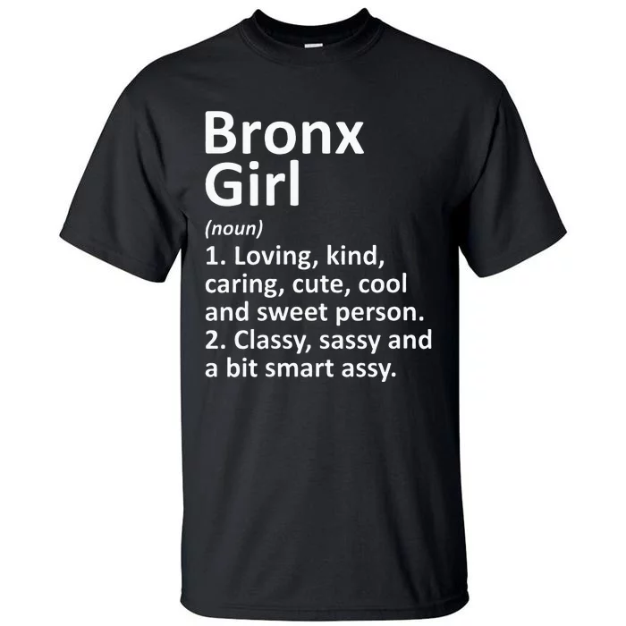 BRONX GIRL NY NEW YORK Funny City Home Roots Gift Tall T-Shirt