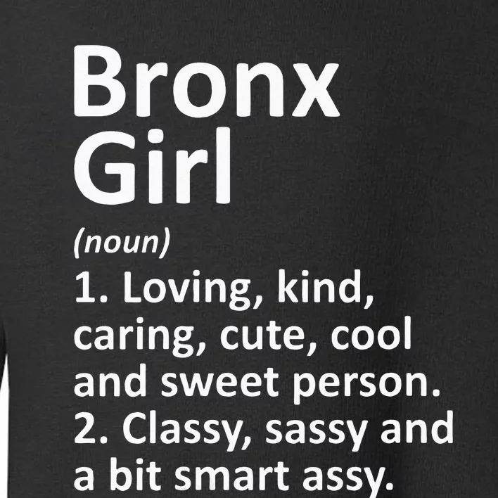 BRONX GIRL NY NEW YORK Funny City Home Roots Gift Toddler Sweatshirt