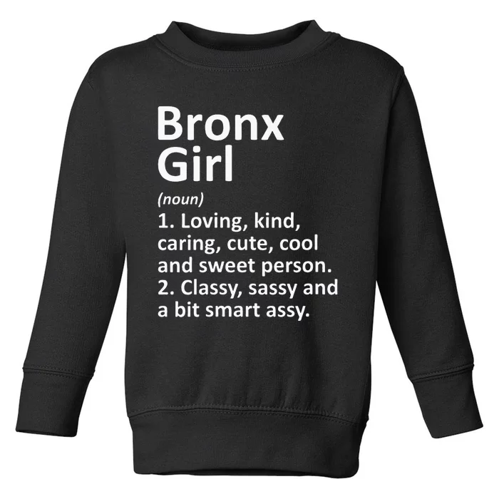 BRONX GIRL NY NEW YORK Funny City Home Roots Gift Toddler Sweatshirt