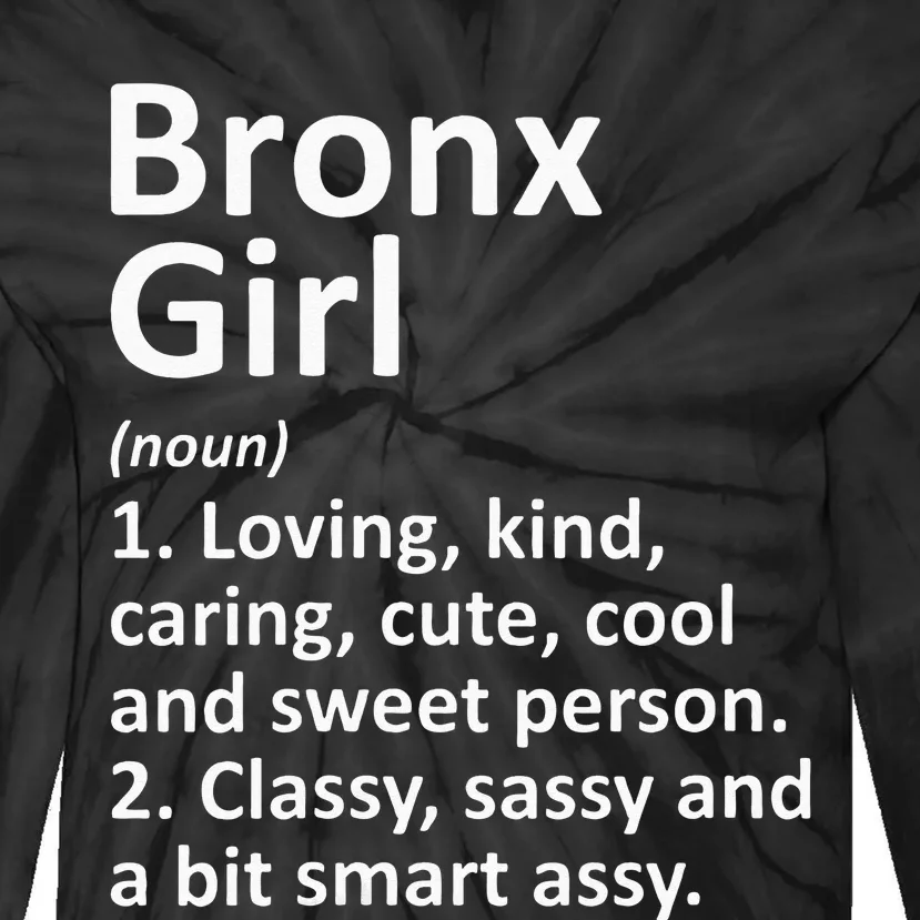 BRONX GIRL NY NEW YORK Funny City Home Roots Gift Tie-Dye Long Sleeve Shirt