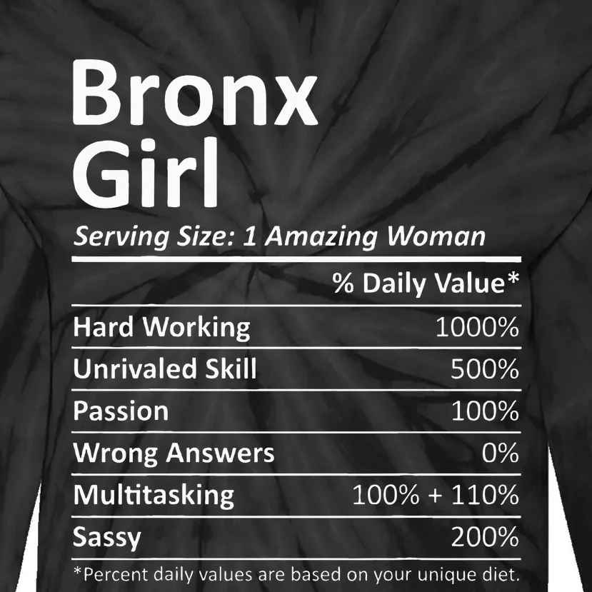 Bronx Girl Ny New York Funny City Home Roots Usa Gift Tie-Dye Long Sleeve Shirt