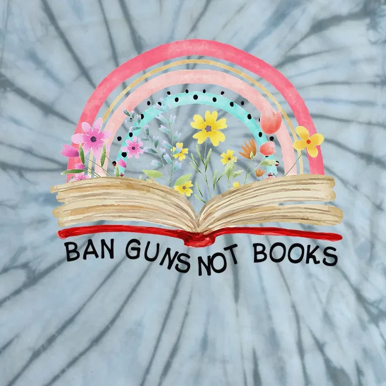 Ban Guns Not Books Gun Reform End Gun Violence Wear Orange Tie-Dye T-Shirt