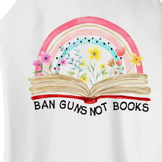 Ban Guns Not Books Gun Reform End Gun Violence Wear Orange Women’s Perfect Tri Rocker Tank