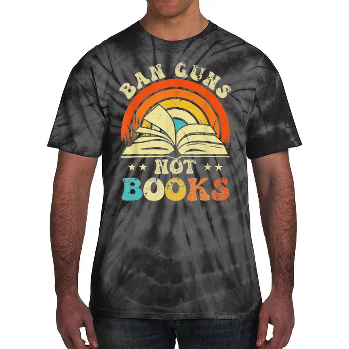 Ban Guns Not Books Tie-Dye T-Shirt