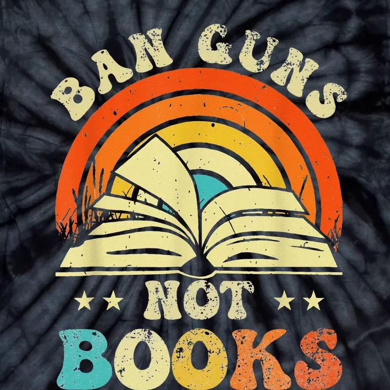 Ban Guns Not Books Tie-Dye T-Shirt